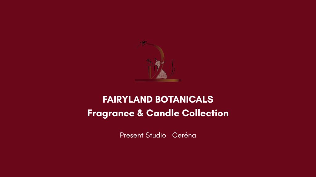 [Ceréna莫笑] fairyland.tw Fairyland Botanicals 品牌識別與香氛蠟燭包裝設計企劃作品